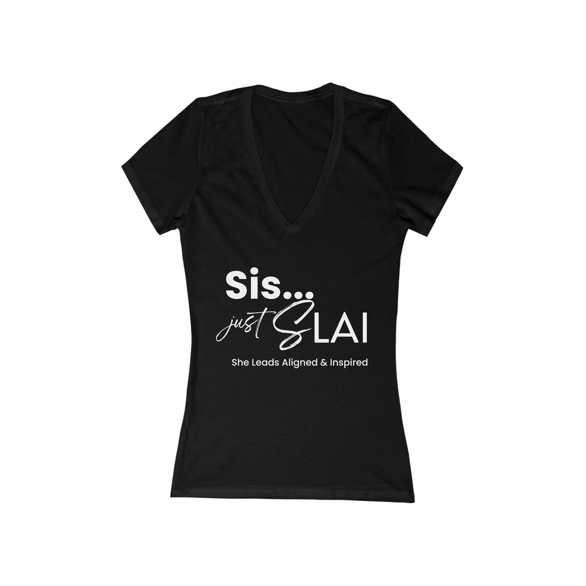 T-Shirt V-Neck - Sis Just SLAI