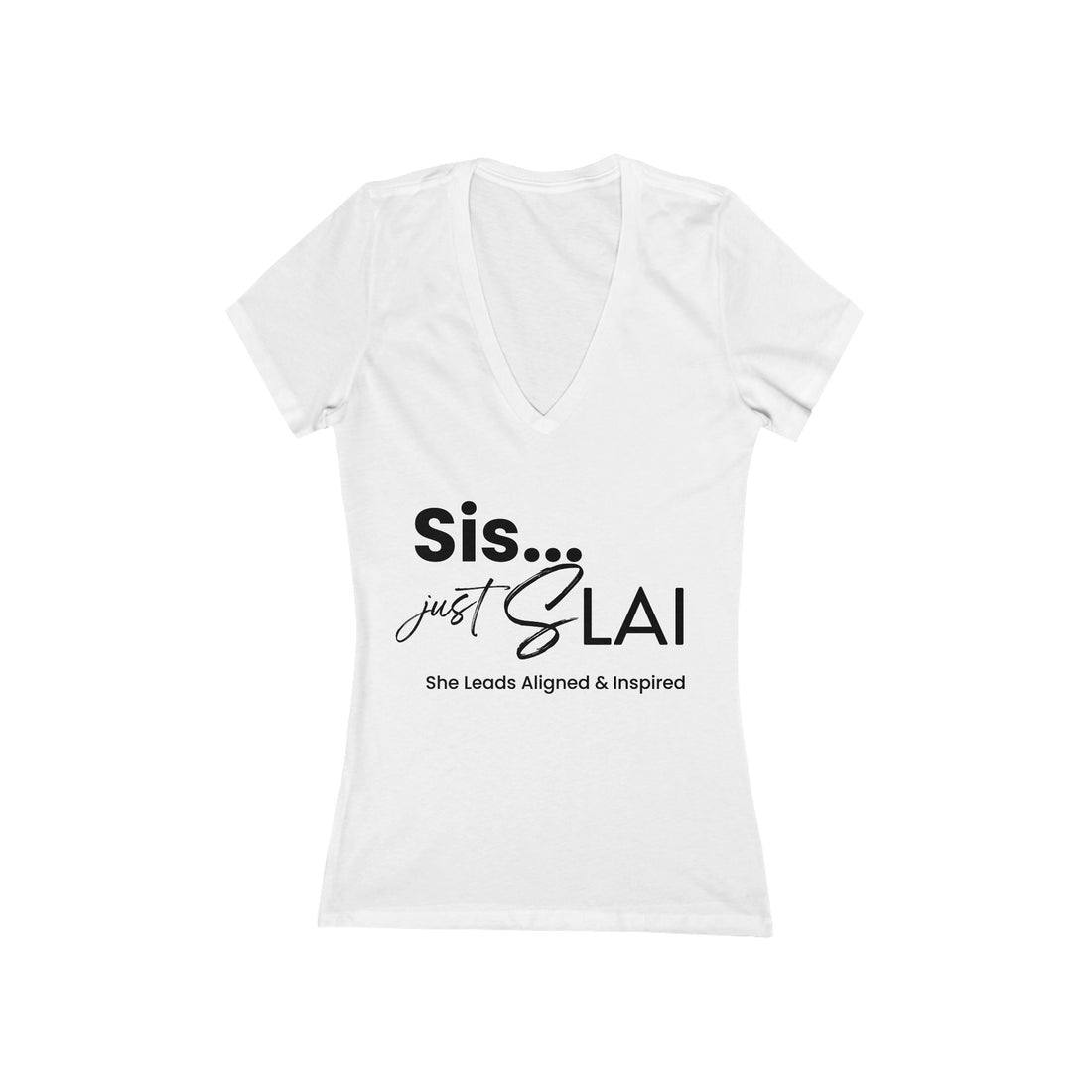 T-Shirt V-Neck - Sis Just SLAI