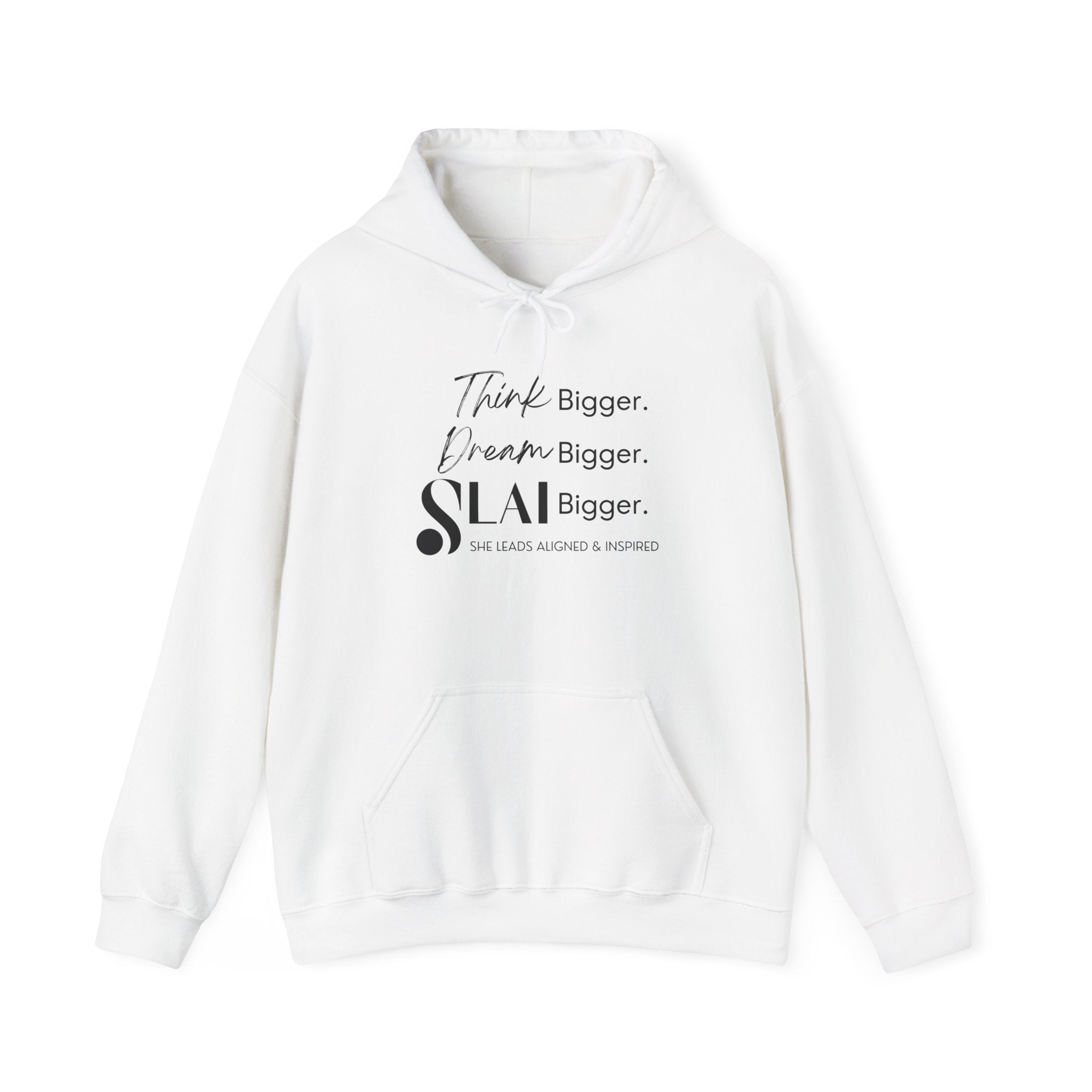 Regular Hoodie - SLAI Think Bigger. Dream Bigger