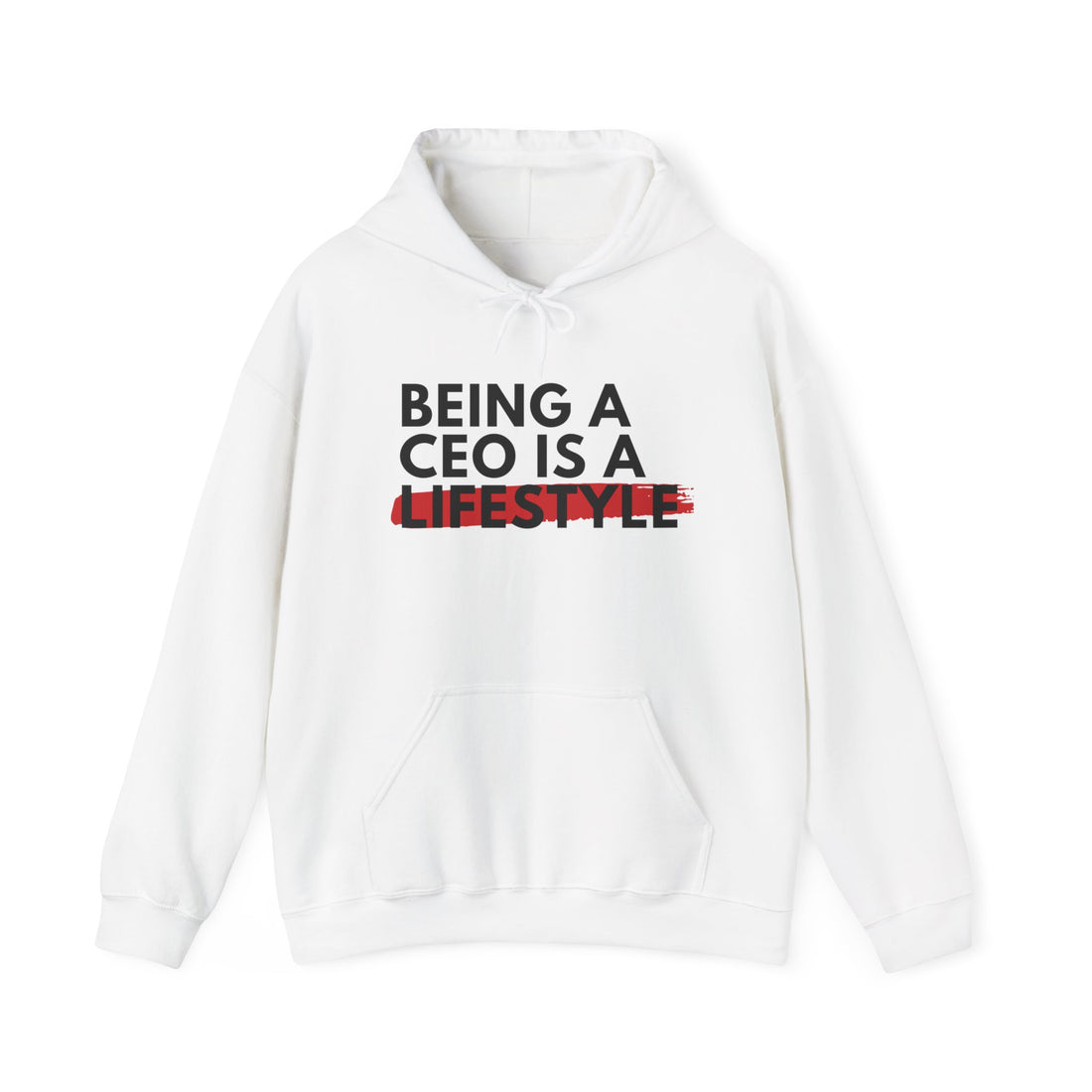Regular Hoodie - Being a CEO is a Lifestyle