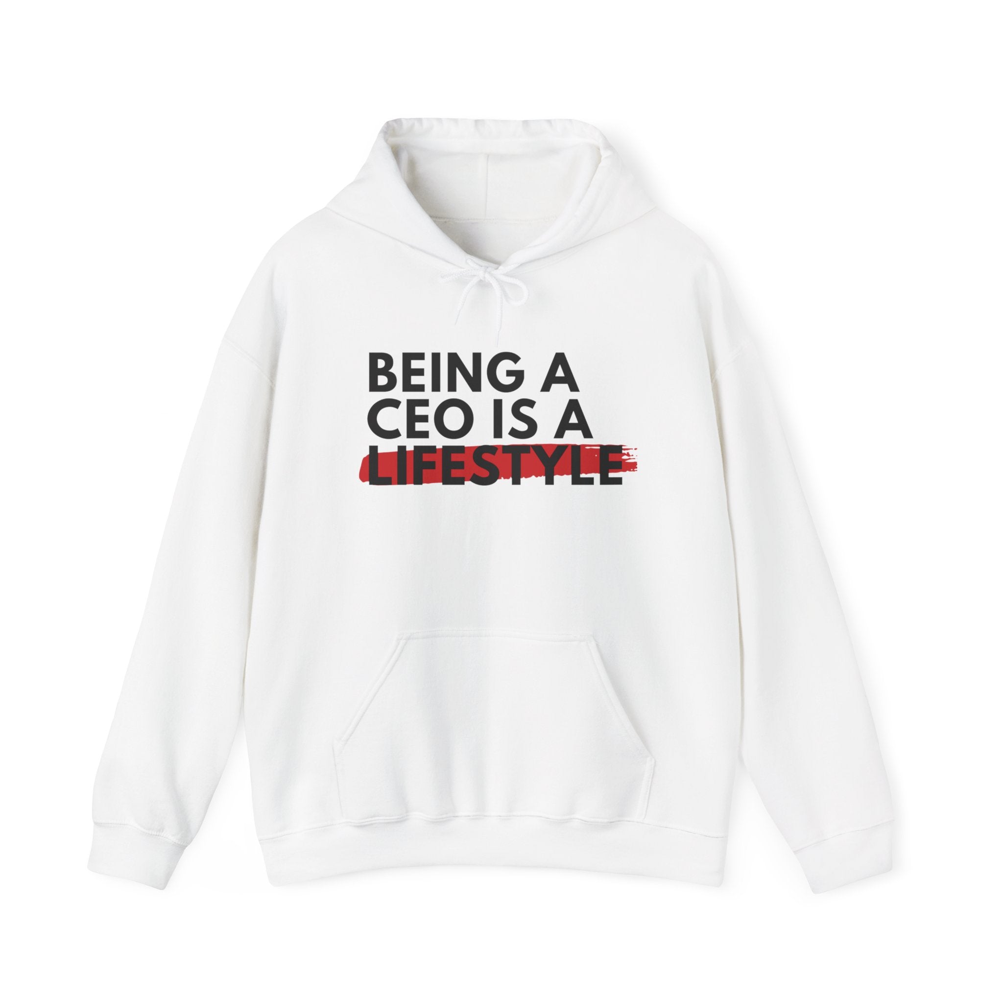Regular Hoodie - Being a CEO is a Lifestyle