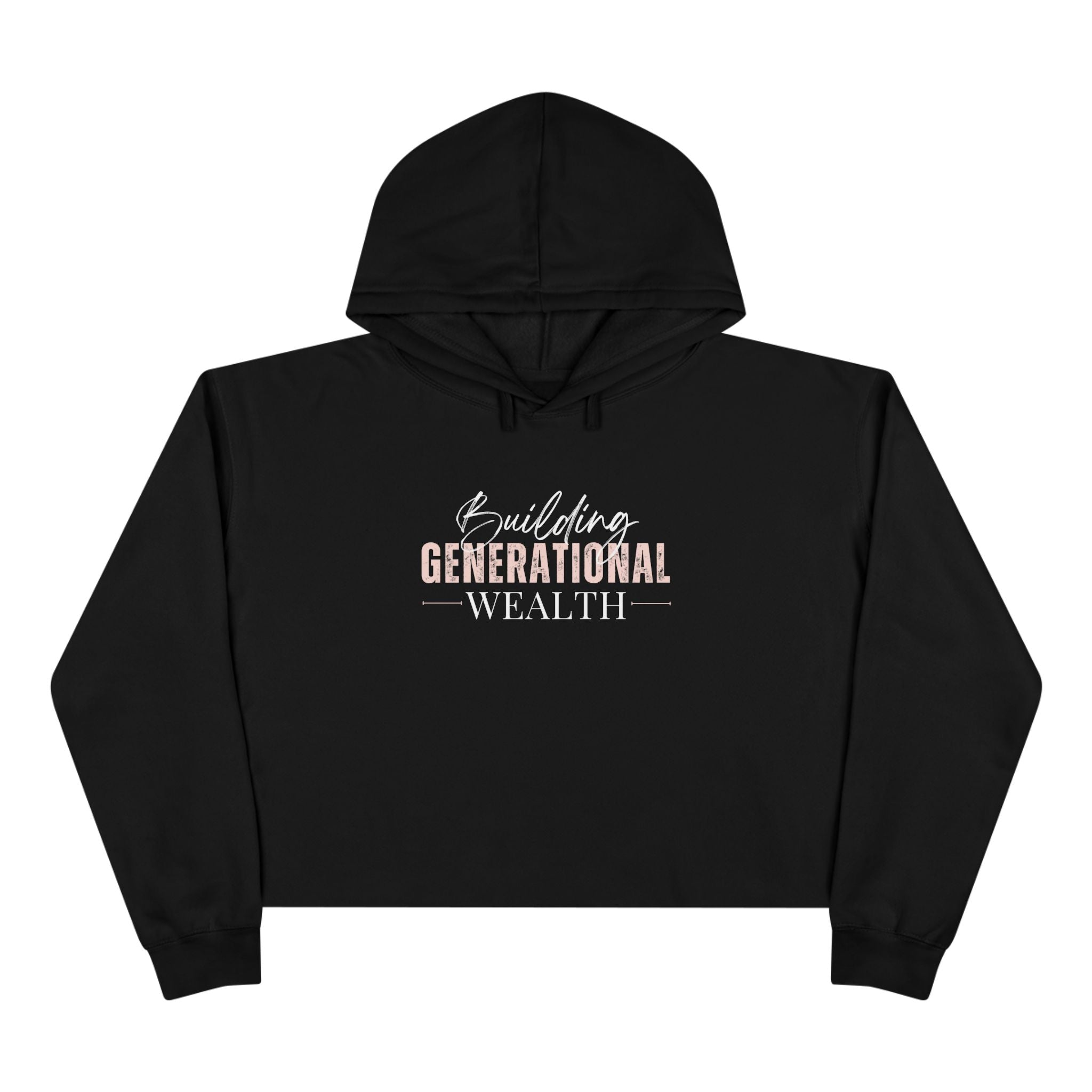 Cropped Hoodie - Building Generational Wealth