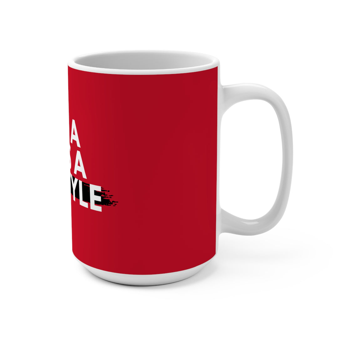 Mug White - Being a CEO is a Lifestyle