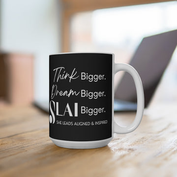 SLAI Think Bigger. Dream Bigger - White Mug